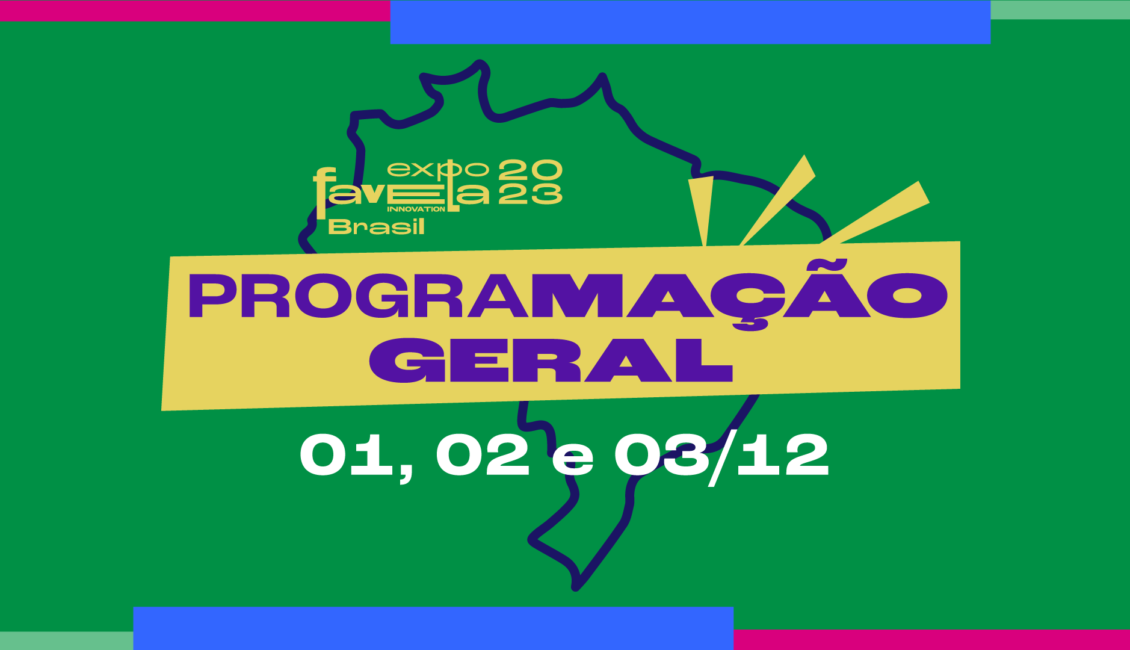 Confira a programação da Expo Favela Innovation Brasil